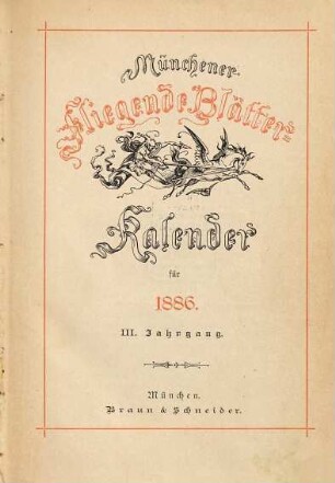 Fliegende Blätter. Münchener Fliegende Blätter-Kalender. 3. 1886