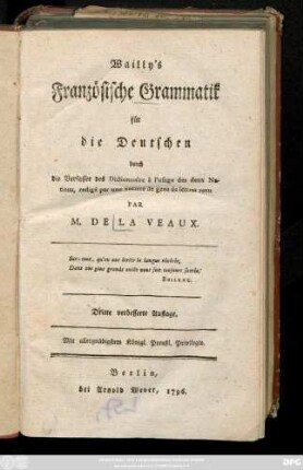 Wailly's Französische Grammatik für die Deutschen : durch die Verfasser des Dictionnaire à l'usage des deux Nations, redigé par une Societé de gens de lettres, revu