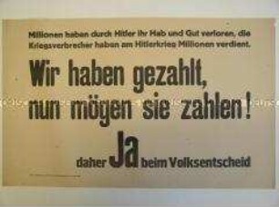Maueranschlag zum Volksentscheid in Sachsen über die Enteignung der Kriegs- und Naziverbrecher