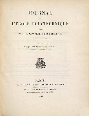 Journal de l'Ecole Polytechnique. 54. 1884