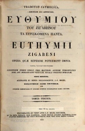 Euthymiu tu Zigabēnu ta heuriskomena panta : Iuxta varias ed. Lipsiensem nepme Christ. Frid. Matthaei ... typis repetita, 3