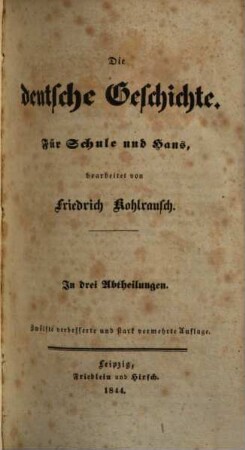 Die deutsche Geschichte : für Schule und Haus bearbeitet ; in zwei Abtheilungen, 1