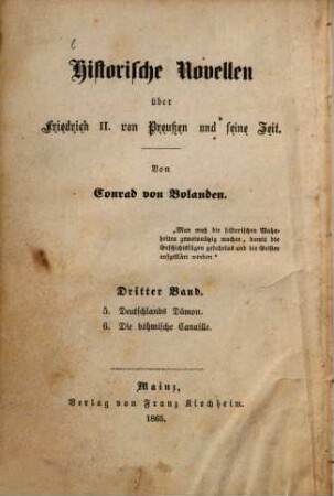 Historische Novellen über Friedrich II. von Preußen und seine Zeit, 3. Deutschlands Dämon [u.a.]