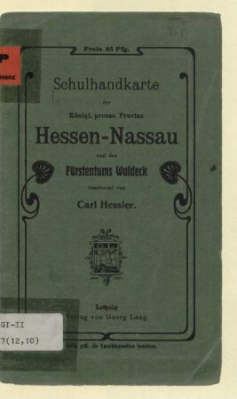 Schulhandkarte der königl[ich] preuss[ischen] Provinz Hessen-Nassau und des Fürstentums Waldeck