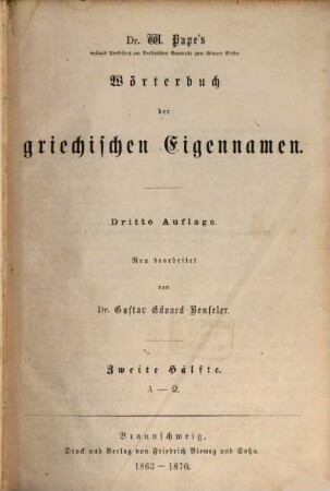 W. Pape's Handwörterbuch der griechischen Sprache : in vier Bänden, 3,2. Wörterbuch der griechischen Eigennamen ; 2, L - Ō