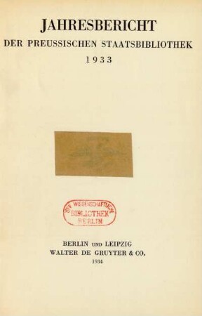 1933: Jahresbericht der Preußischen Staatsbibliothek / Preußische Staatsbibliothek