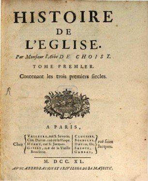 Histoire de L'Eglise, 1. Contenant les trois premiers siecles