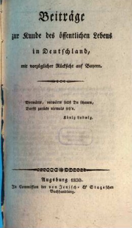 Beiträge zur Kunde des öffentlichen Lebens in Deutschland mit vorzüglicher Rücksicht auf Bayern