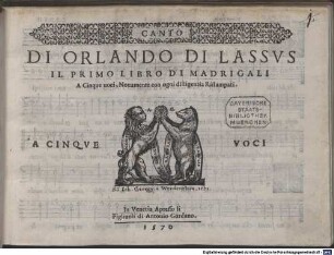 DI ORLANDO DI LASSVS IL PRIMO LIBRO DI MADRIGALI A Cinque uoci