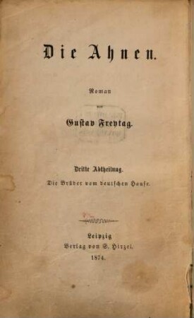 Die Ahnen : Roman, 3. Die Brüder vom deutschen Hause
