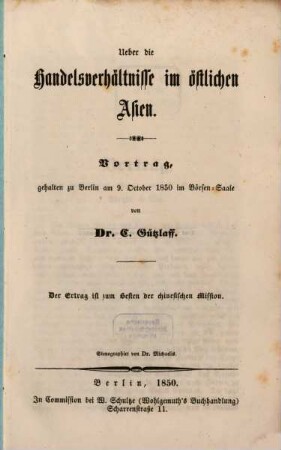 Ueber die Handelsverhältnisse im östlichen Asien : Vortrag gehalten zu Berlin am 9. Oct. 1850 im Börsen-Saale