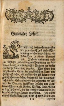 Christian Reicharts ... Einleitung in den Garten- und Ackerbau, Zweyter Theil. Worinnen zu einem höchstnutzbaren Feld-Bau Anweisung gegeben, und von Erbauung der Korn-, Hülsen- und Specereyen-Früchte, wie auch von Klee-Gewächsen, Wiesenwachs und Weinbergen ins besondere gehandelt wird