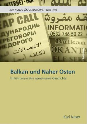 Balkan und Naher Osten : Einführung in eine gemeinsame Geschichte