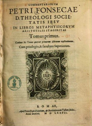 Commentarii in libros metaphysicorum Aristotelis Stagiritae, 1.. Lib. 1 - 4