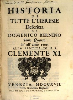 Historia Di Tutte L'Heresie : Alla Santità Di N.S. Clemente XI., 4. Fin' all' anno 1700