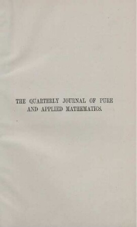 15: The quarterly journal of pure and applied mathematics