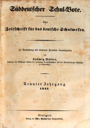 Süddeutscher Schulbote : eine Zeitschr. für d. dt. Schulwesen. 9. 1845