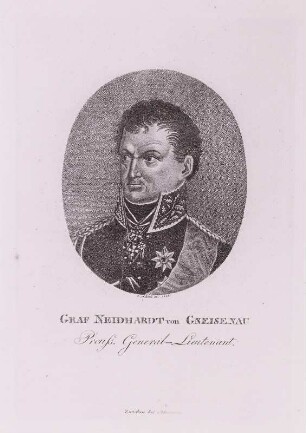 August Wilhelm Anton Graf Neithardt von Gneisenau