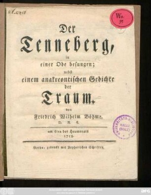 Der Tenneberg, in einer Ode besungen : nebst einem anakreontischen Gedichte Der Traum : am 6ten des Heumonats 1758