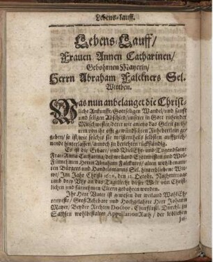 Lebens-Lauff/ Frauen Annen Catharinen/ Gebohrnen Mayerin/ Herrn Abraham Falckners Sel. Wittben.