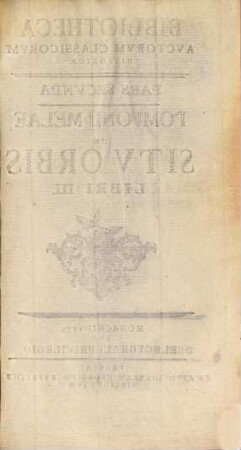 Pomponii Melae De Sitv Orbis Libri III.
