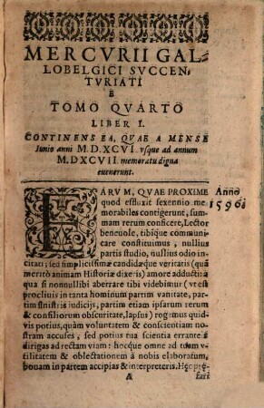 Mercurii Gallobelgici succenturiati, sive rervm in Gallia et Belgio potissimvm: Hispania qvoqve, Italia, Anglia, Germania, Vngaria, Transylvania, vicinisque locis ... historicae narrationis continuatae tomi, 4. 1596/1603 (1603)