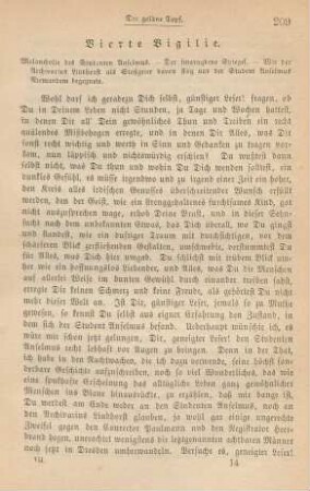 Vierte Vigilie. Melancholie des Studenten Anselmus. - Der smaragdene Spiegel. - Wie der Archivarius Lindhorst als Stoßgeier davonflog und der Student Anselmus Niemandem begegnete