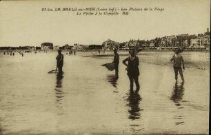 La Baule-sur-Mer (Loire Inf) - Les Plaisirs de la Plage - La Pêche à la Crevette