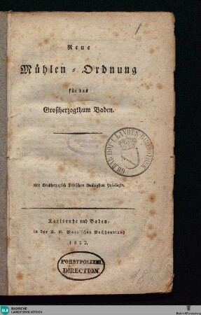 Neue Mühlen-Ordnung für das Großherzogthum Baden