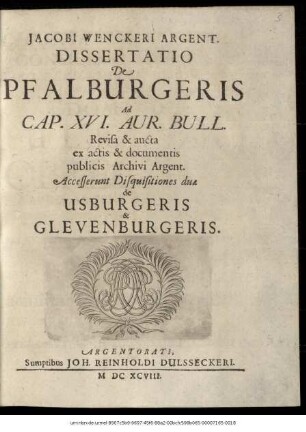 Jacobi Wenckeri Argent. Dissertatio De Pfalburgeris Ad Cap. XVI. Aur. Bull. : Revisa & aucta ex actis & documentis publicis Archivi Argent.