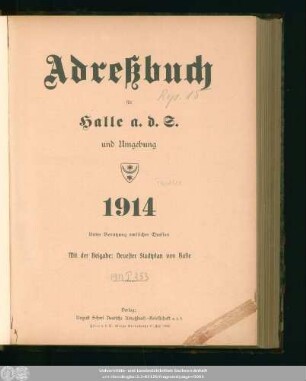 1914: Adreßbuch für Halle a. d. S. und Umgebung : unter Benutzung amtlicher Quellen
