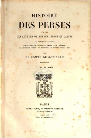 Histoire des Perses : d'après les manuscripts orientaux, grecs et latins et particulièrement d'après les manuscrits orientaux inédits ..., 2
