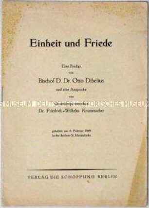 Predigt des evangelischen Bischofs Otto Dibelius, gehalten am 6. Februar 1949 in der Berliner St. Marienkirche, mit einer Ansprache des Theologen Friedrich-Wilhelm Krummacher