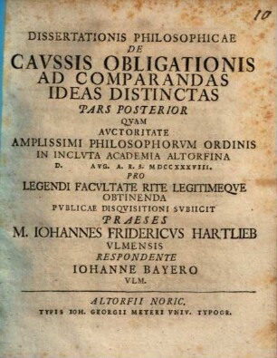 Dissertationis Philosophicae De Cavssis Obligationis Ad Comparandas Ideas Distinctas Pars Posterior
