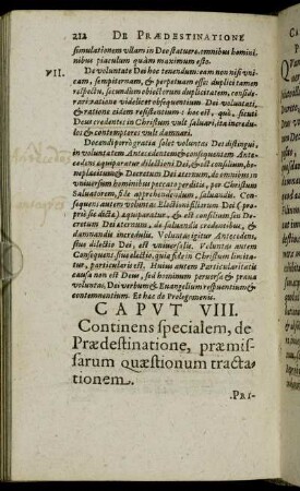 Caput VIII. Continens specialem, de Prædestinatione, præmissarum quæstionum tractationem.