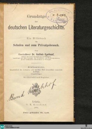 Grundzuege der deutschen Literaturgeschichte : ein Hilfsbuch für Schulen u. zum Privatgebrauch; mit Zeittaf. u. Reg.