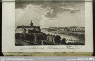 Das Schloss und Belvedere zu Nimwegen