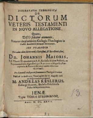 Dissertatio Theologica De Dictorum Veteris Testamenti In Novo Allegatione