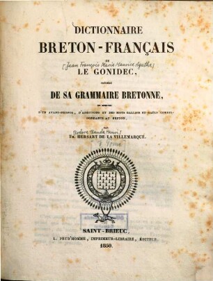 Dictionnaire Français-Breton ..., 2. : précédé de sa grammaire bretonne, et enrichi d'un avant-propos, d'additions et des mots gallois et gaels correspondants au breton
