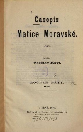 Časopis Matice Moravské. 5, 5. 1873