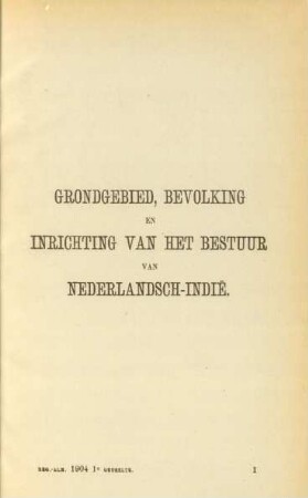 Grondgebied, Bevolking en Inrichting van het Bestuur van Nederlandsch-Indie
