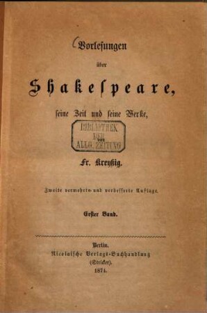Vorlesungen über Shakespeare, seine Zeit und seine Werke. 1