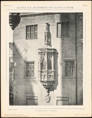 Nassauer Haus, Nürnberg: Ansicht Erker (aus: Blätter für Architektur und Kunsthandwerk, 12. Jg., 1899, Tafel 77,2)