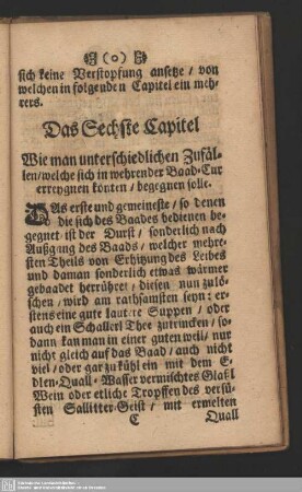Das Sechste Capitel Wie man unterschiedlichen Zufällen, welche sich in wehrender Baad-Cur erreygnen könten, begegnen solle