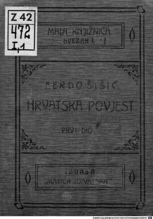 Hrvatska povijest : od najstarijih dana do potkraj 1918. 1 = I,1, Od najstarijih vremena do god. 1526