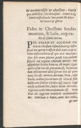 Fides in Christum fundamentum, & basis, atque radix est salutis aeternae.