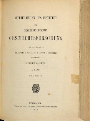 Mitteilungen des Instituts für Österreichische Geschichtsforschung : MIÖG. 9, 9. 1888