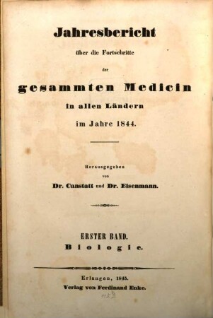 Jahresbericht über die Fortschritte der gesammten Medicin in allen Ländern. 1844,1/2 (1845)
