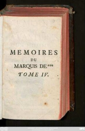 T. 4: Memoires Et Avantures D'Un Homme De Qualité, Qui s'est retiré du monde : Suivant la Copie de Paris