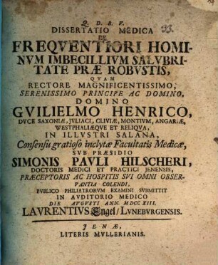 Diss. med. de frequentiori hominum imbecillium salubritate prae robustis